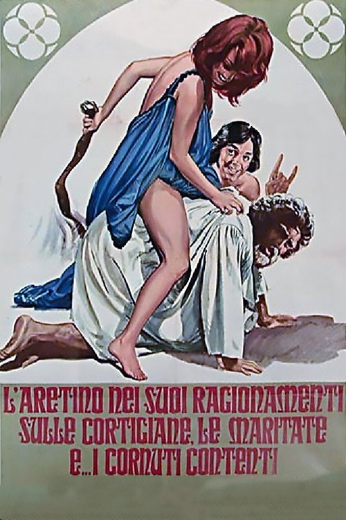 L'Aretino nei suoi ragionamenti sulle cortigiane, le maritate e... i cornuti contenti — постер