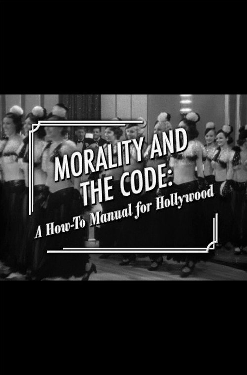 Morality and the Code: A How-to Manual for Hollywood — постер