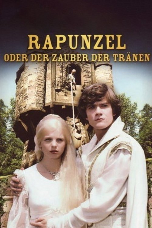 Rapunzel oder der Zauber der Tränen — постер