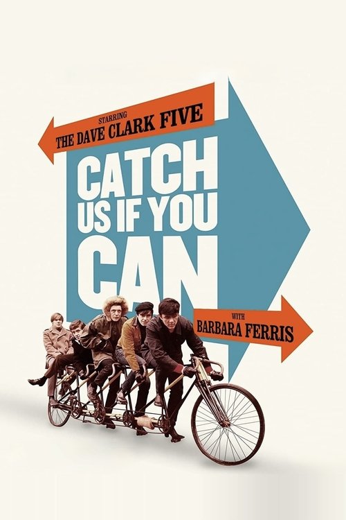 Catch Us If You Can — постер