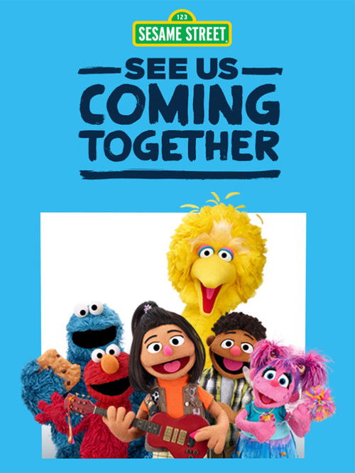 Sesame Street: See Us Coming Together — постер