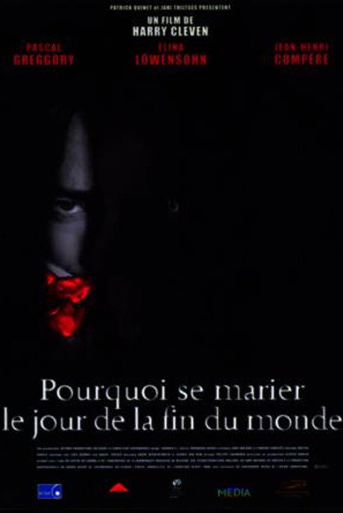 Pourquoi se marier le jour de la fin du monde? — постер