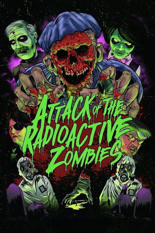 Attack of the Radioactive Zombies — постер