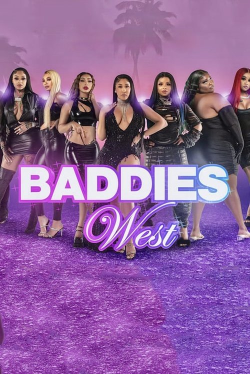 Baddies West — постер