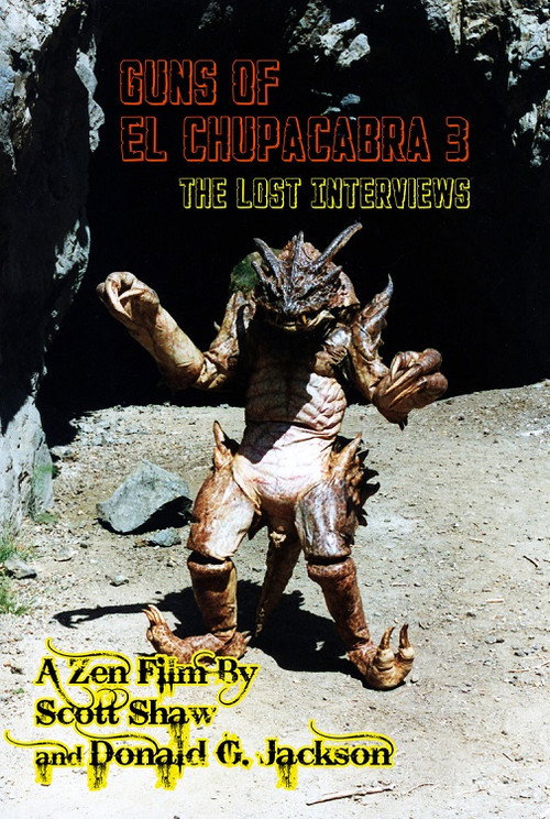 Guns of El Chupacabra 3: The Lost Interviews — постер