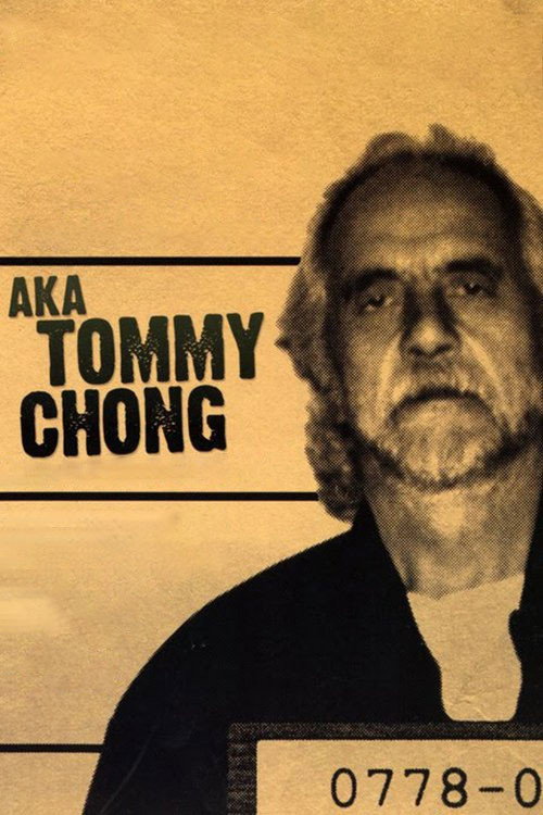 AKA Tommy Chong — постер