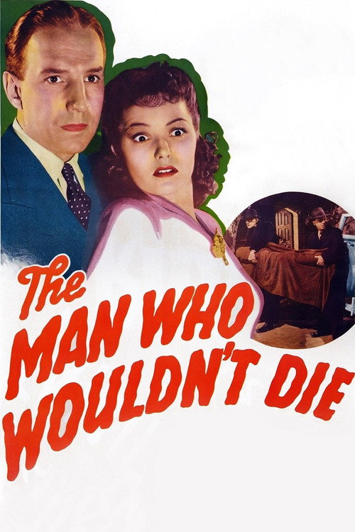 The Man Who Wouldn't Die — постер