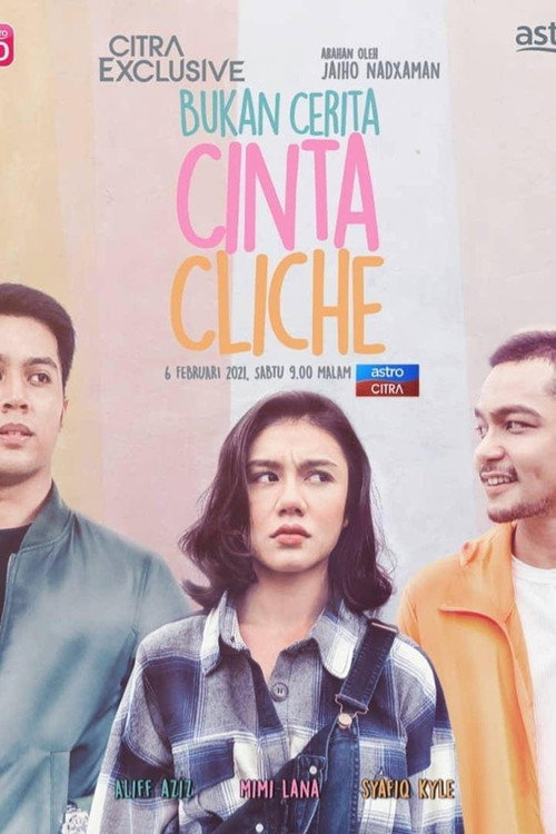 Bukan Cerita Cinta Cliche — постер