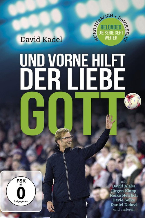 Und vorne hilft der liebe Gott — постер