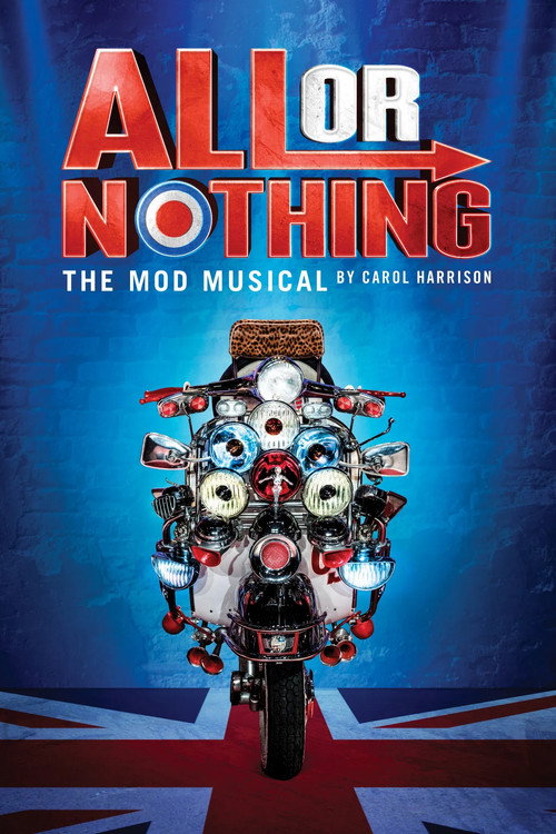 All Or Nothing: The Mod Musical — постер