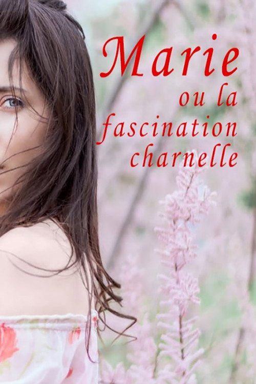 Marie ou la fascination charnelle — постер