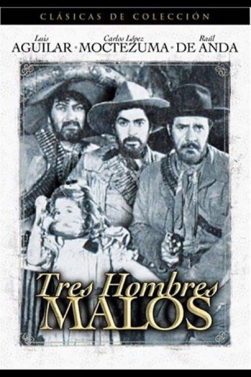 Tres hombres malos — постер