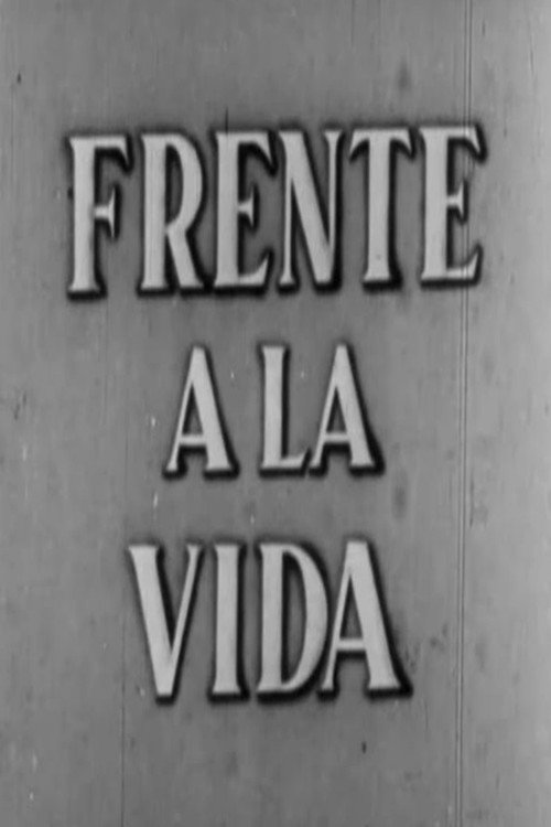Frente a la vida — постер