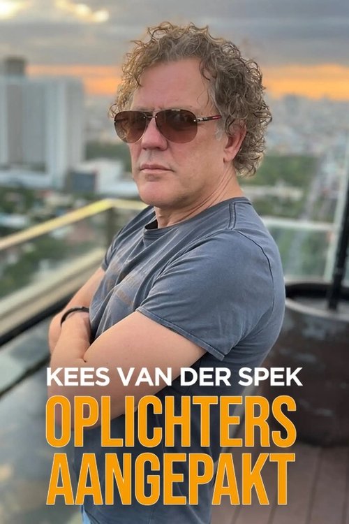 Kees van der Spek: Oplichters aangepakt — постер