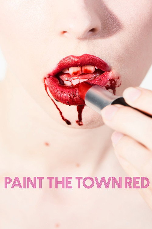 Paint the Town Red — постер