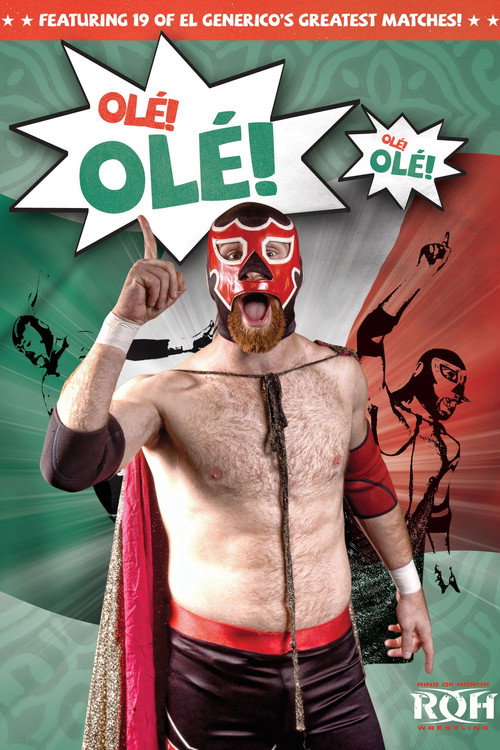 ROH: El Generico: Ole! Ole! — постер