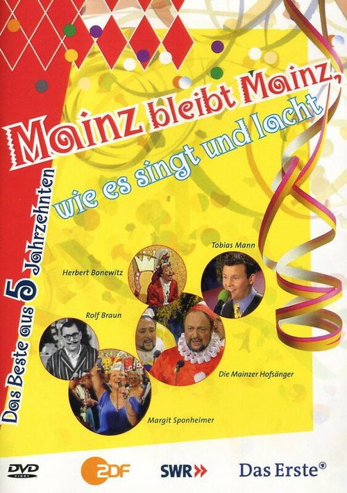 Mainz bleibt Mainz, wie es singt und lacht - Das Beste aus 5 Jahrzenten — постер