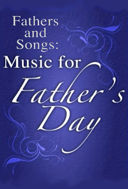 Fathers and Songs: Music for Father's Day — постер