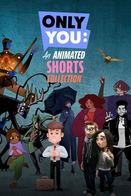 Only You: An Animated Shorts Collection — постер