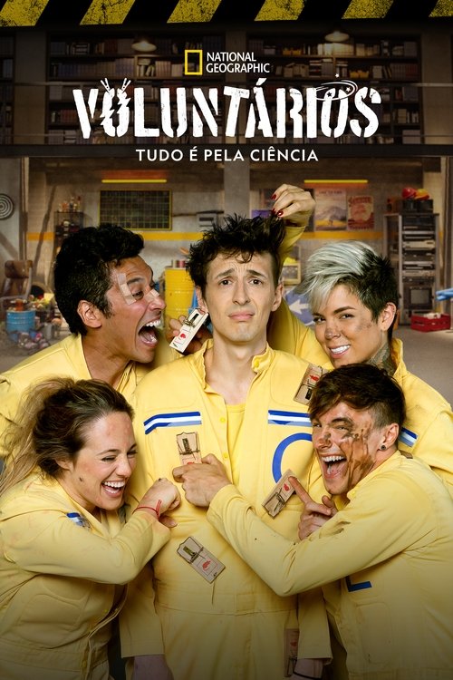 Voluntários: Tudo É Pela Ciência — постер
