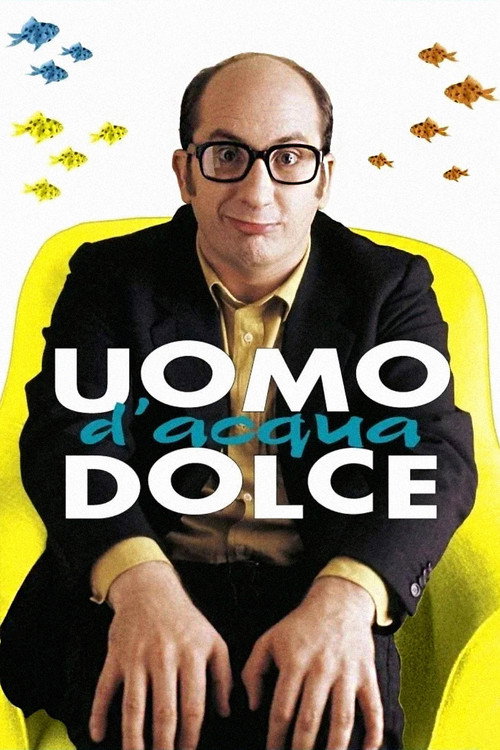 Uomo d'acqua dolce — постер