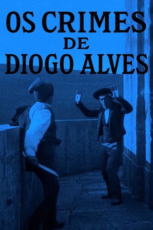 Os Crimes de Diogo Alves — постер