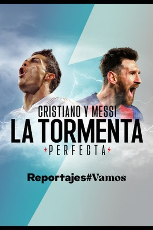 Cristiano y Messi, la tormenta perfecta — постер