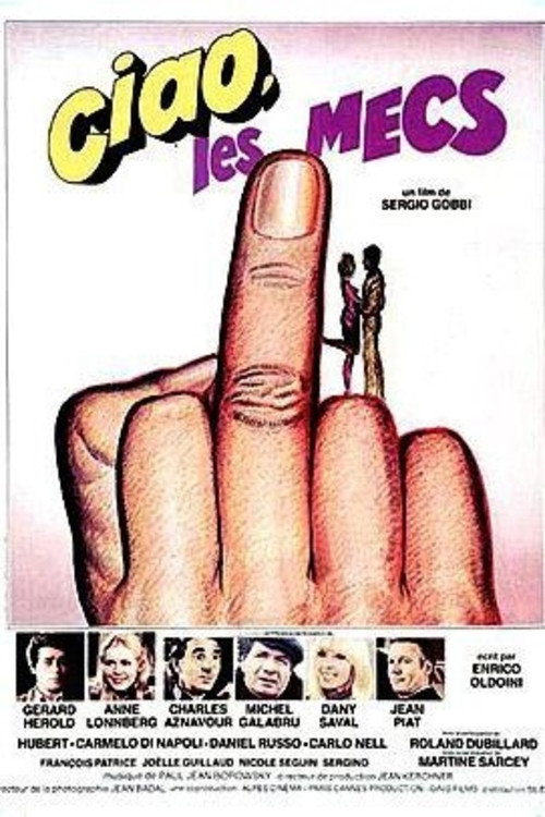 Ciao, les mecs — постер
