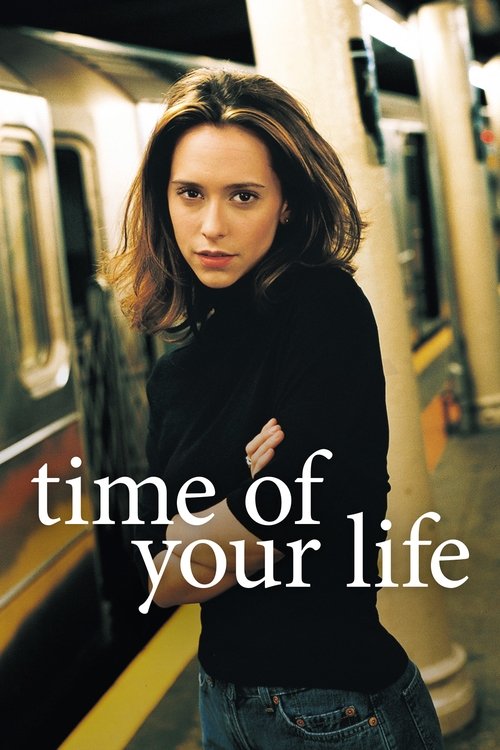 Time of Your Life — постер