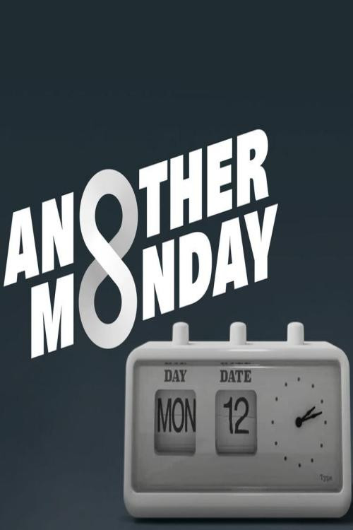 Another Monday — постер