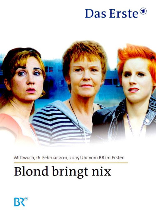 Blond bringt nix — постер