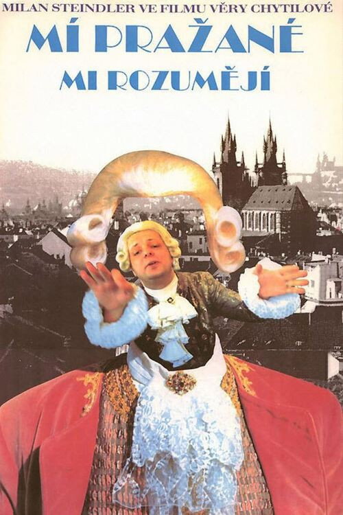 Mí Pražané mi rozumějí — постер