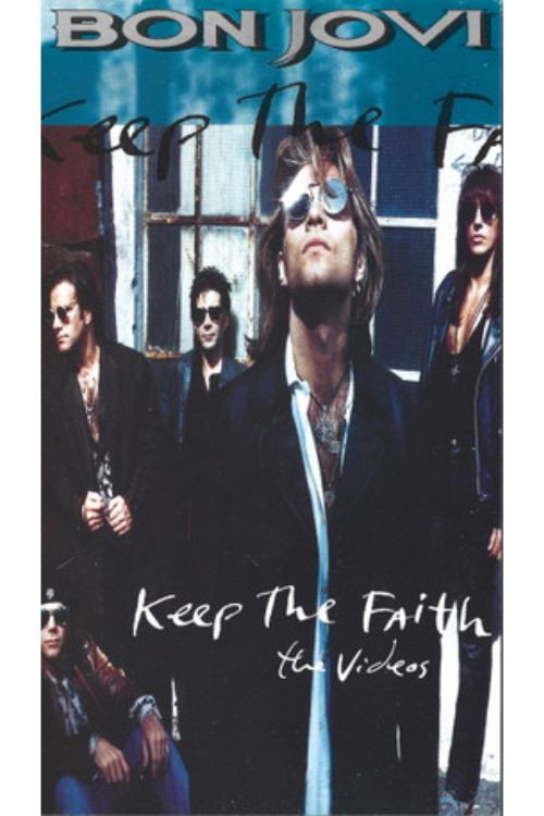 Bon Jovi Keep The Faith (The Videos) — постер