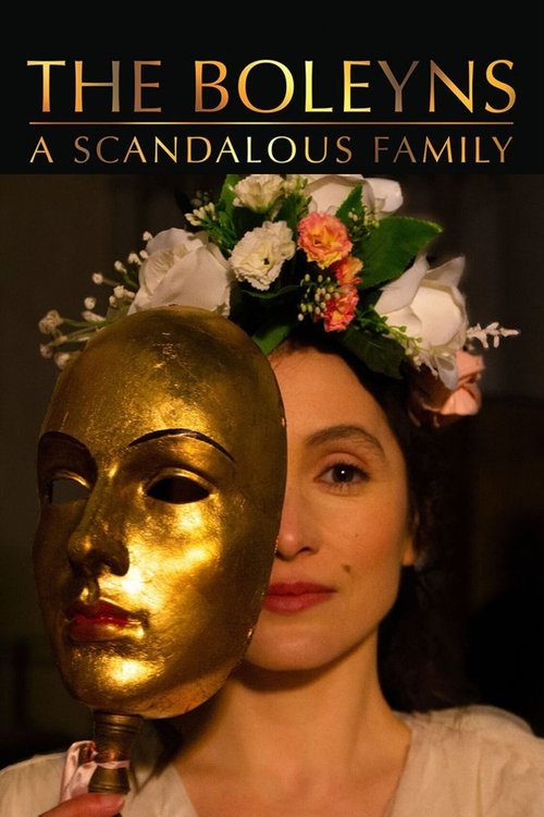 The Boleyns: A Scandalous Family — постер
