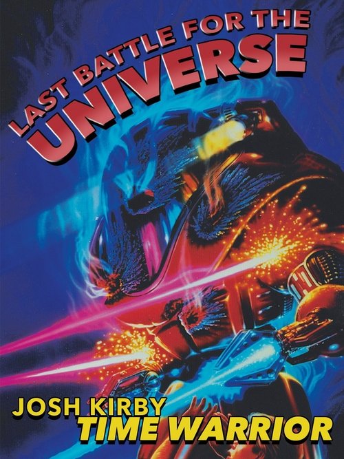 Josh Kirby... Time Warrior: Last Battle for the Universe — постер