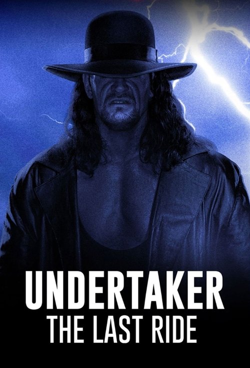 Undertaker: The Last Ride — постер