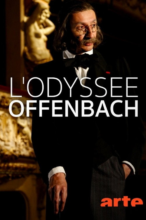 L'Odyssée Offenbach — постер