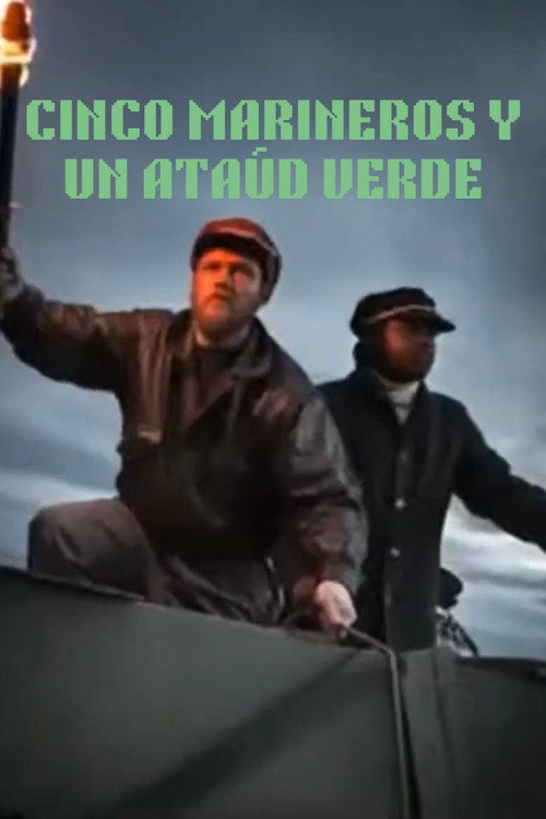 Cinco marineros y un ataúd verde — постер