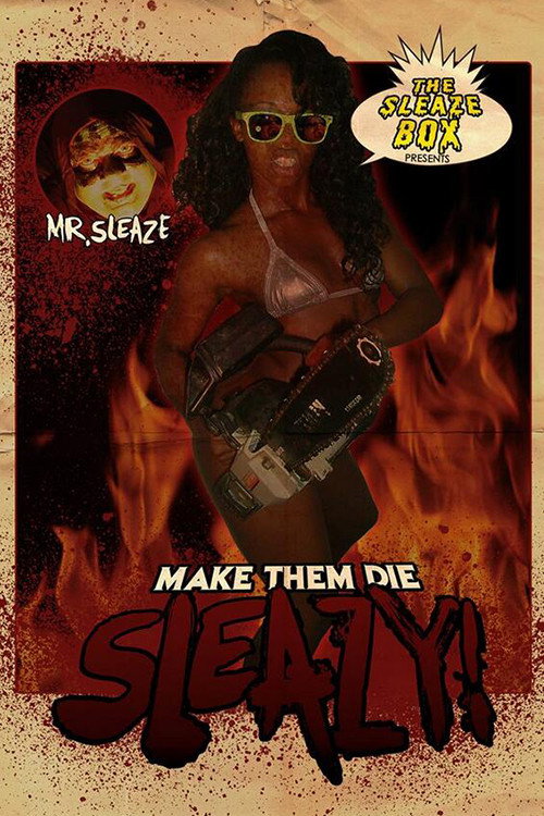 Make Them Die Sleazy! — постер