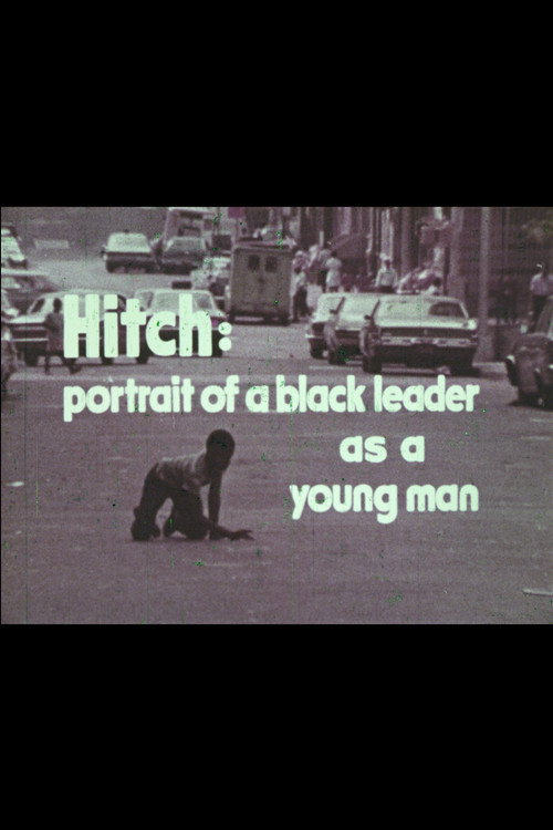 Hitch: A Portrait of a Black Leader As a Young Man — постер