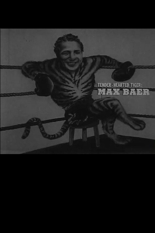 Tender Hearted Tiger: Max Baer — постер
