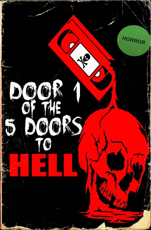 Door 1 of the 5 Doors to Hell — постер