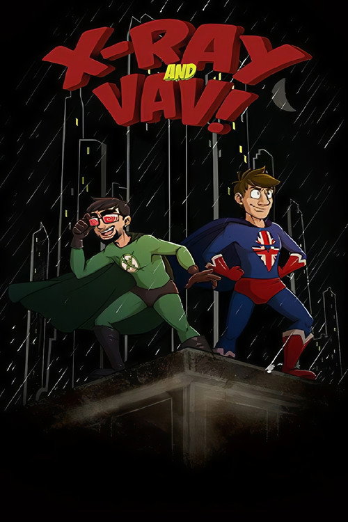 X-Ray and Vav — постер