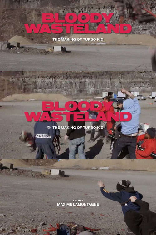 Bloody Wasteland: The Making of Turbo Kid — постер
