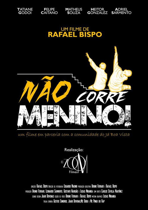 Não Corre Menino! — постер