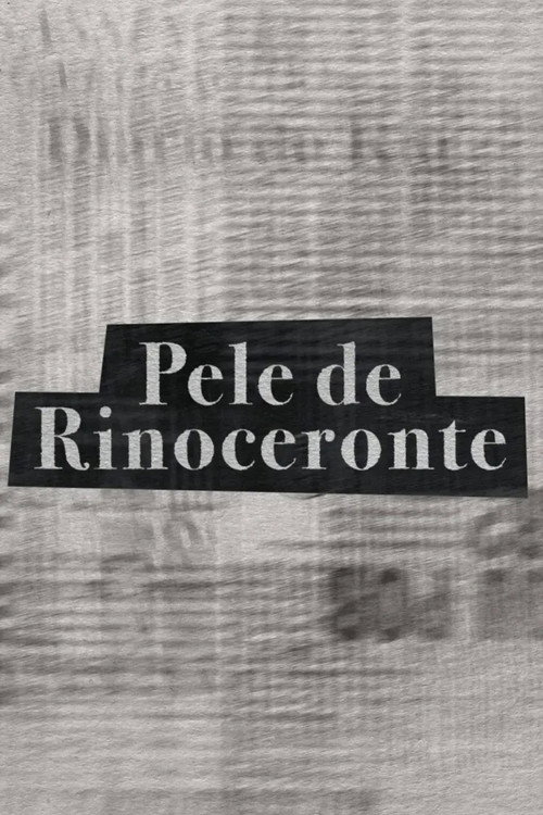 Pele de Rinoceronte — постер