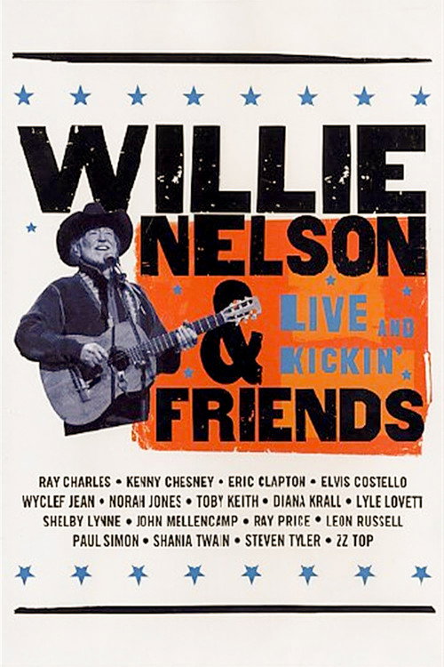 Willie Nelson & Friends: Live and Kickin' — постер