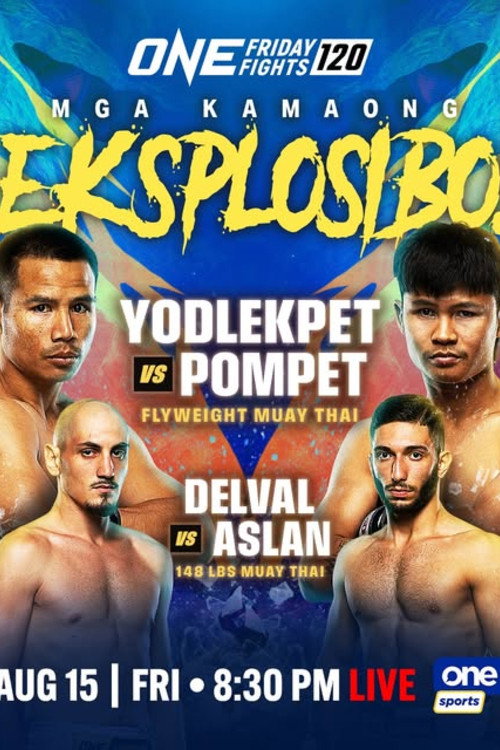 ONE Friday Fights 120: Yodlekpet vs. Pompet — постер
