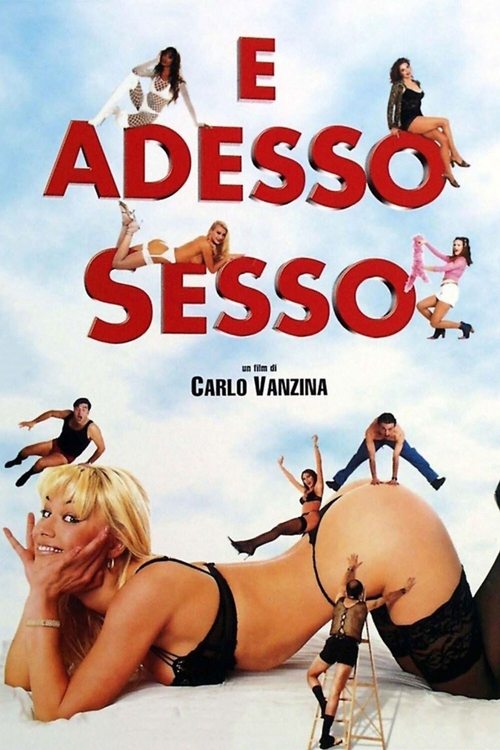 E adesso sesso — постер