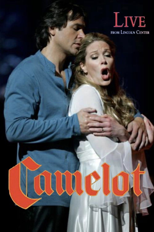 Camelot: Live from Lincoln Center — постер